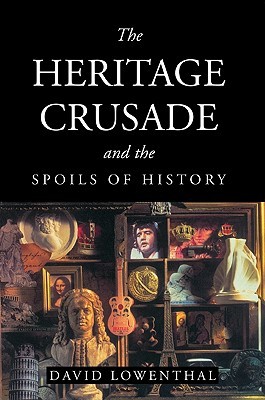 La cruzada del patrimonio y los despojos de la historia