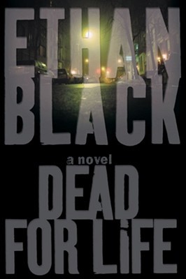 Dead for Life: Una novela