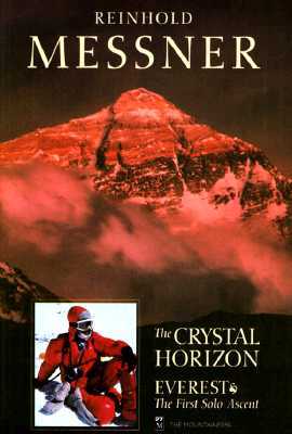 El horizonte de cristal: Everest el primer ascenso solo