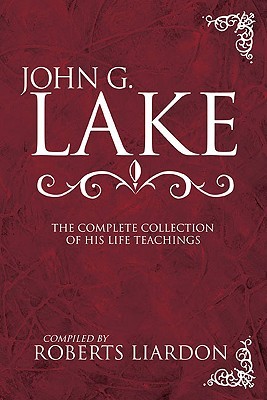 Lago de Juan G.: La colección completa de sus enseñanzas de la vida