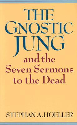 El Jung Gnóstico y los Siete Sermones a los Muertos
