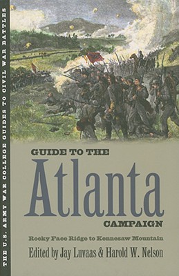 Guía de la Campaña de Atlanta: Rocky Face Ridge a Kennesaw Mountain