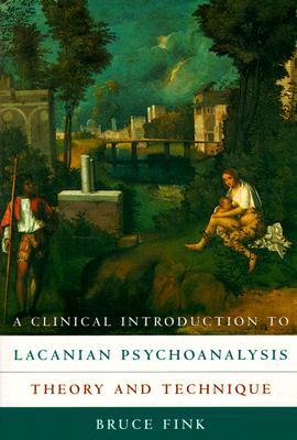 Una Introducción Clínica al Psicoanálisis Lacaniano: Teoría y Técnica