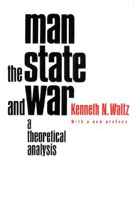 El hombre, el Estado y la guerra: un análisis teórico