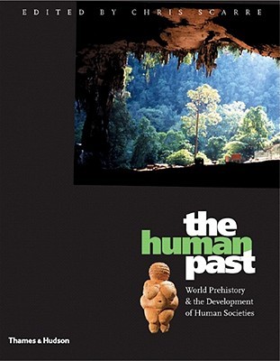El pasado humano: la prehistoria mundial y el desarrollo de las sociedades humanas
