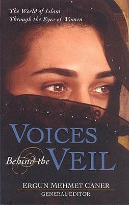 Voces detrás del velo: El mundo del Islam a través de los ojos de las mujeres
