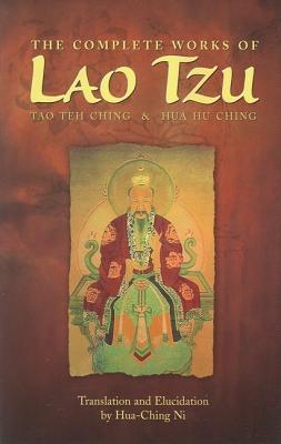 Las Obras Completas del Lao Tzu: Tao Teh Ching y Hua Hu Ching