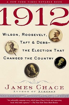 1912: Wilson, Roosevelt, Taft y Debs - La elección que cambió el país