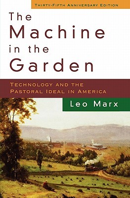 La máquina en el jardín: la tecnología y el ideal pastoral en América
