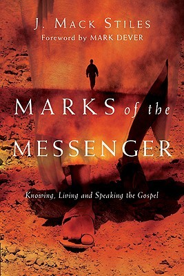 Marcas del Mensajero: Conocer, Vivir y Hablar el Evangelio