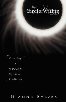 El Círculo Dentro: Creando una Tradición Espiritual Wicca