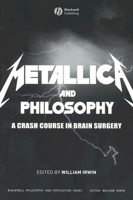 Metallica y Filosofía: Un Curso de Crash en Cirugía Cerebral
