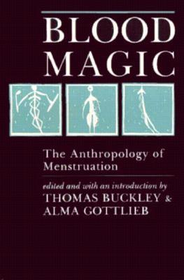 La magia de la sangre: La antropología de la menstruación