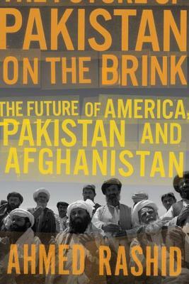 Pakistán en el borde: el futuro de América, Pakistán y Afganistán