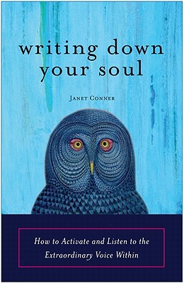 Escribir su alma: Cómo activar y escuchar la voz extraordinaria dentro