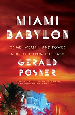Miami Babylon: crimen, riqueza y poder - un despacho de la playa