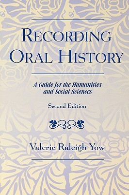 Historia Oral: Guía para las Humanidades y las Ciencias Sociales