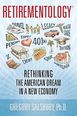 Retirementology: Repensando el sueño americano en una nueva economía