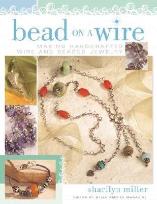 Perla en un alambre: fabricación de alambre artesanal y joyas con cuentas