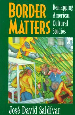 Asuntos Fronterizos: Remapeando los Estudios Culturales Americanos