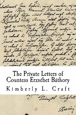 Las Cartas Privadas de la Condesa Erzsebet Bathory