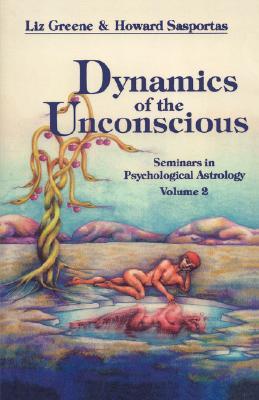 Dinámica del Inconsciente: Seminarios en Astrología Psicológica, Vol. 2