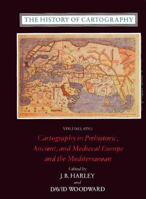 La Historia de la Cartografía, Volumen 1: La cartografía en la Europa prehistórica, antigua y medieval y el Mediterráneo