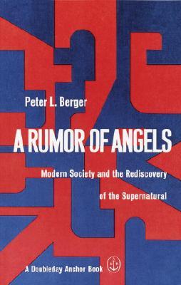 Un rumor de ángeles: la sociedad moderna y el redescubrimiento de lo sobrenatural