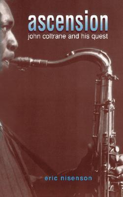 Ascensión: John Coltrane y su búsqueda