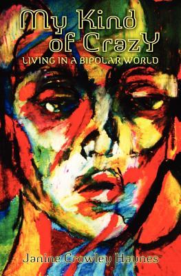 Mi tipo de loco: Vivir en un mundo bipolar