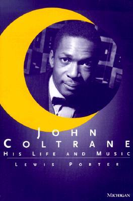 John Coltrane: su vida y su música