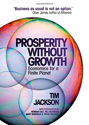Prosperidad sin crecimiento: Economía para un planeta finito