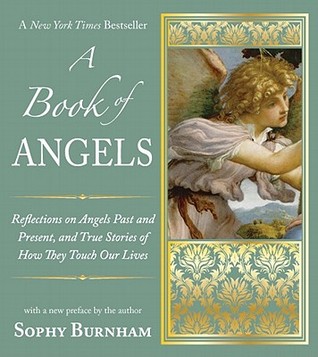 Un libro de ángeles: reflexiones sobre ángeles pasados y presentes, y historias verdaderas de cómo tocan nuestras vidas