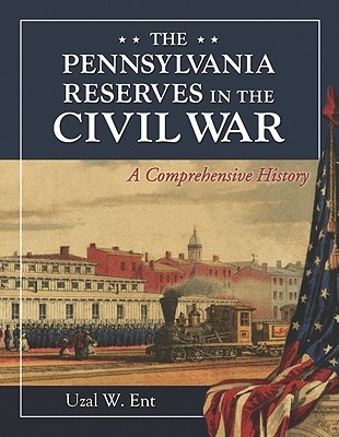 Las Reservas de Pensilvania en la Guerra Civil: Una Historia Comprensiva