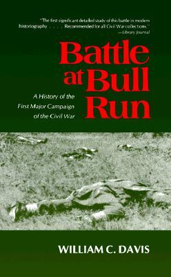 Batalla en Bull Run: Una historia de la primera gran campaña de la Guerra Civil