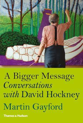 Un mensaje más grande: conversaciones con David Hockney