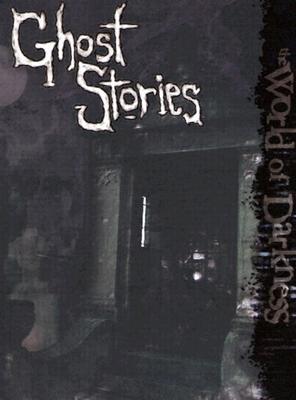 Mundo de la Oscuridad: Historias de Fantasmas