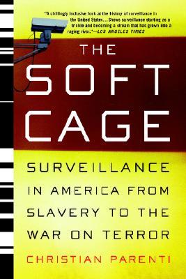 The Soft Cage: La vigilancia en América, De la esclavitud a la guerra contra el terror