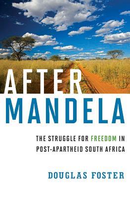 Después de Mandela: La lucha por la libertad en Sudáfrica post-apartheid