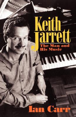 Keith Jarrett: El hombre y su música