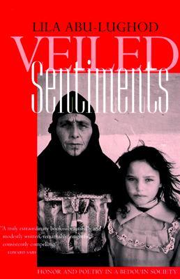Sentimientos velados: honor y poesía en una sociedad beduina (actualizado con un nuevo prefacio)