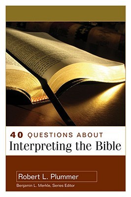 40 Preguntas Acerca de Interpretar la Biblia (40 Series de Preguntas y Respuestas)