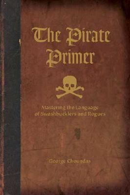 El Primer Pirata: Dominando el Lenguaje de Swashbucklers & Rogues
