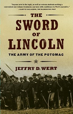 La espada de Lincoln: El ejército del Potomac