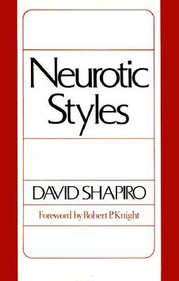 Estilos Neuróticos (Serie de la Monografía del Centro Austen Riggs, No. 5)