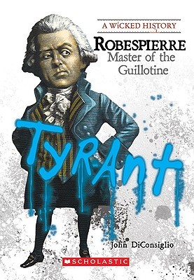 Robespierre: Maestro De La Guillotina