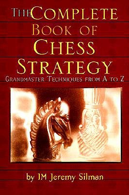 El Libro Completo de Estrategia de Ajedrez: Técnicas Grandmaster de A a Z