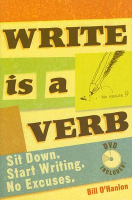 Escribir es un verbo: sentarse, empezar a escribir, sin excusas
