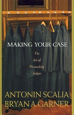 Cómo hacer su caso: El arte de persuadir a los jueces