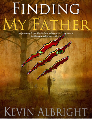 Encontrando a Mi Padre: El viaje del padre que causó las cicatrices a Aquel que los curó